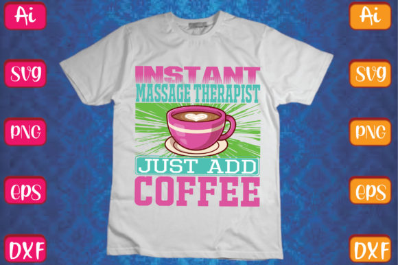 Download Instant Massage Therapist, Just Add Coffee - Therapist Collection